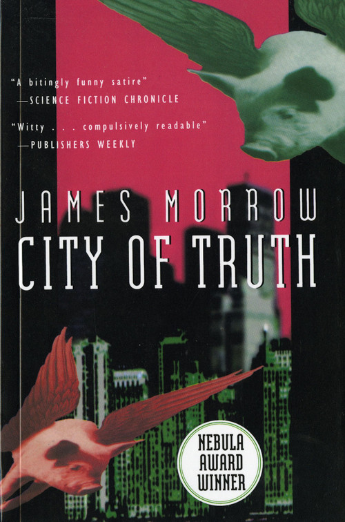 City Of Truth by James Morrow, 9780156180429