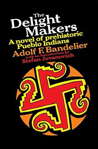 The Delight Makers by Adolf F. Bandelier, 9780156252645