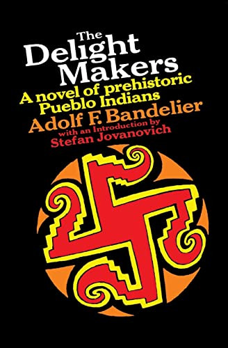 The Delight Makers by Adolf F. Bandelier, 9780156252645