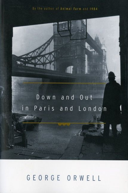 Down And Out In Paris And London by George Orwell, 9780156262248
