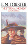 Eternal Moment And Other Stories by E.M. Forster, 9780156291255