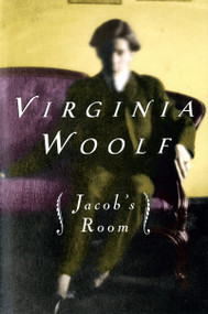 Jacob's Room (The Virginia Woolf Library Authorized Edition) - 9780156457422 by Virginia Woolf, 9780156457422