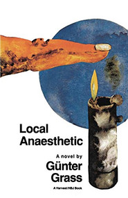 Local Anaesthetic by Günter Grass, 9780156529402