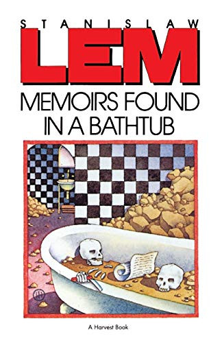 Memoirs Found In A Bathtub by Stanislaw Lem, 9780156585859