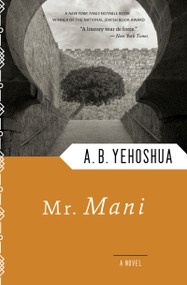 Mr. Mani by A.B. Yehoshua, 9780156627696