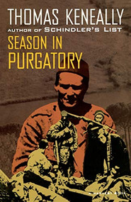 Season In Purgatory by Thomas Keneally, 9780156798501