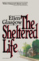 Sheltered Life by Ellen Glasgow, 9780156816908
