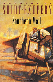 Southern Mail by Antoine de Saint-Exupéry, 9780156839013