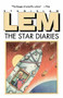 Star Diaries (Further Reminiscences Of Ijon Tichy) by Stanislaw Lem, 9780156849050
