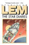 Star Diaries (Further Reminiscences Of Ijon Tichy) by Stanislaw Lem, 9780156849050