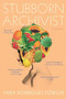 Stubborn Archivist by Yara Rodrigues Fowler, 9780358006084