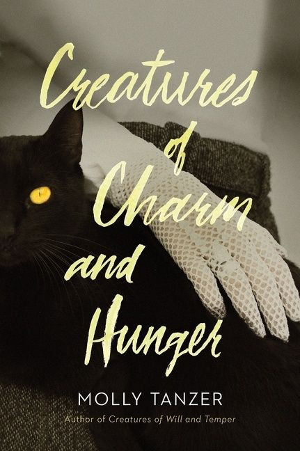 Creatures Of Charm And Hunger by Molly Tanzer, 9780358065210