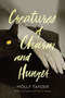 Creatures Of Charm And Hunger by Molly Tanzer, 9780358065210