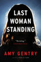 Last Woman Standing by Amy Gentry, 9780358108535