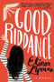 Good Riddance by Elinor Lipman, 9780358108559