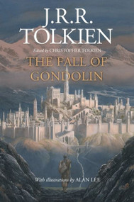 The Fall Of Gondolin by J.R.R. Tolkien, Christopher Tolkien, 9780358131458