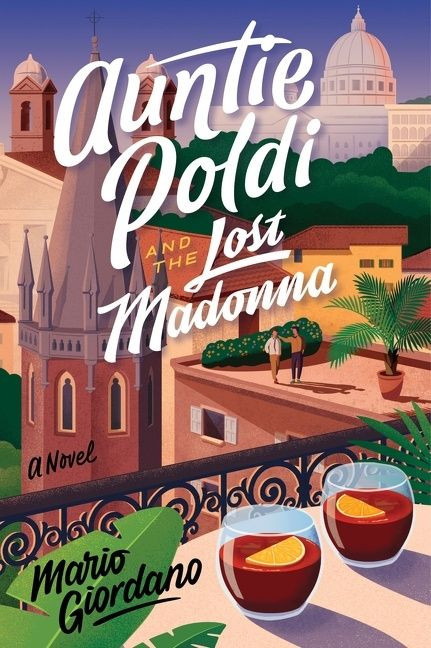 Auntie Poldi And The Lost Madonna (A Novel) by Mario Giordano, John Brownjohn, 9780358251392