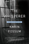 The Whisperer by Karin Fossum, Kari Dickson, 9780358299608