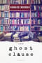 The Ghost Clause by Howard Norman, 9780358305620