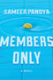 Members Only - 9780358379928 by Sameer Pandya, 9780358379928