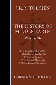 The History Of Middle-Earth, Part One (Three Volumes Comprising All Twelve Books of The History of Middle-earth) by Christopher Tolkien, J.R.R. Tolkien, 9780358381716