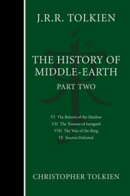 The History Of Middle-Earth, Part Two (Three Volumes Comprising All Twelve Books of The History of Middle-earth) by Christopher Tolkien, J.R.R. Tolkien, 9780358381723