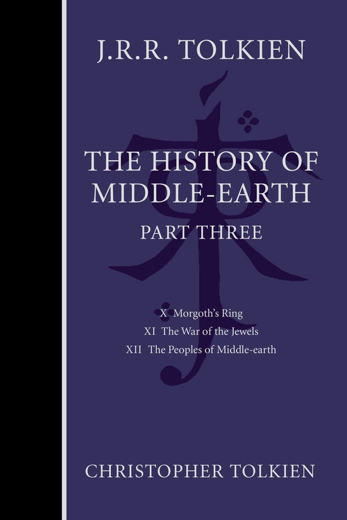 The History of Middle-earth, Part Three by Christopher Tolkien, J.R.R. Tolkien, 9780358381730