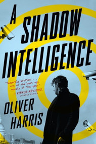 A Shadow Intelligence - 9780358561941 by Oliver Harris, 9780358561941
