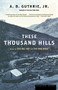 These Thousand Hills by A. B. Guthrie, 9780395755204