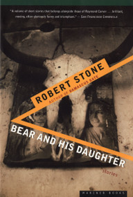 Bear And His Daughter by Robert Stone, 9780395901342