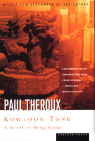 Kowloon Tong (A Novel of Hong Kong) by Paul Theroux, 9780395901410