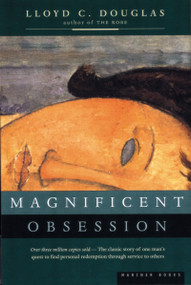Magnificent Obsession by Lloyd C. Douglas, 9780395957745