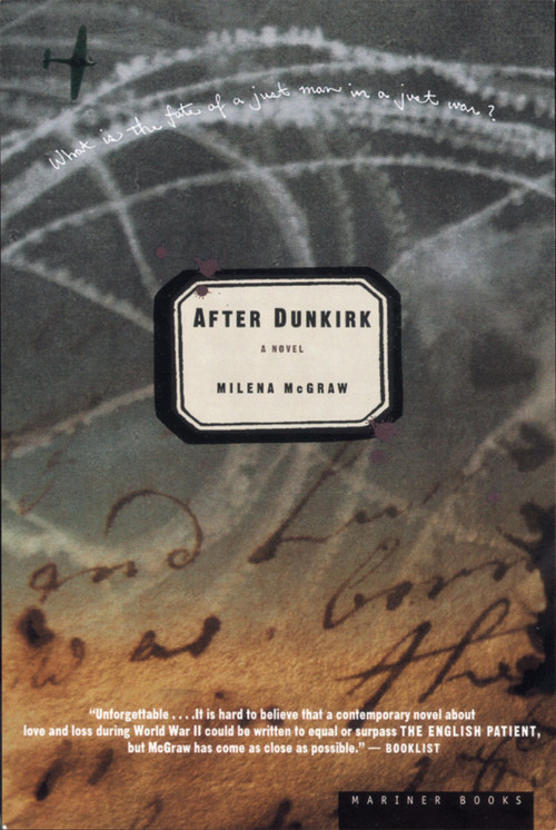 After Dunkirk (A Novel) by Milena McGraw, 9780395977804