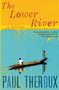 The Lower River by Paul Theroux, 9780544002258