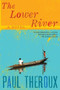 The Lower River by Paul Theroux, 9780544002258