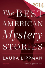 The Best American Mystery Stories 2014 by Otto Penzler, Laura Lippman, 9780544034648