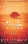 Raised from the Ground by José Saramago, Margaret Jull Costa, 9780544102736