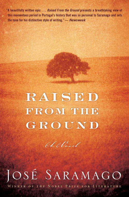Raised From The Ground by José Saramago, Margaret Jull Costa, 9780544102736