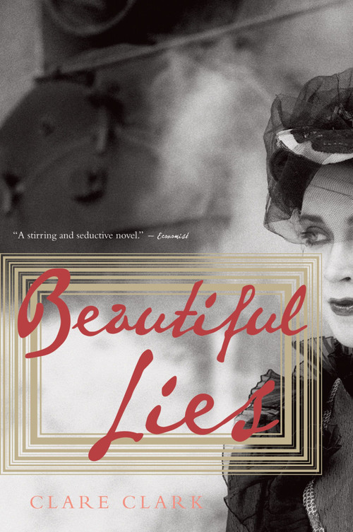 Beautiful Lies by Clare Clark, 9780544103801