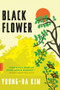 Black Flower by Young-ha Kim, Charles La Shure, 9780544106390