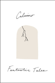 Fantastic Tales (Visionary and Everyday) by Italo Calvino, 9780544152090