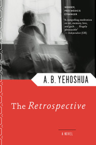 The Retrospective by A.B. Yehoshua, 9780544157989