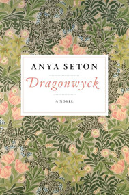 Dragonwyck by Anya Seton, 9780544223400