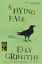 A Dying Fall by Elly Griffiths, 9780544227804