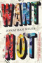 Want Not by Jonathan Miles, 9780544228085