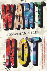 Want Not by Jonathan Miles, 9780544228085