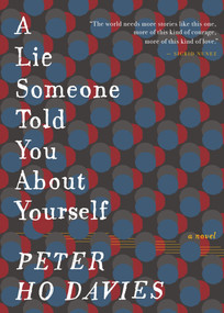 A Lie Someone Told You About Yourself - 9780544277717 by Peter Ho Davies, 9780544277717