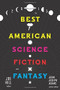 The Best American Science Fiction and Fantasy 2015 by Joe Hill, John Joseph Adams, 9780544449770