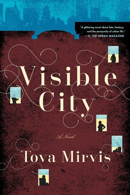Visible City by Tova Mirvis, 9780544483880