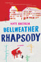 Bellweather Rhapsody by Kate Racculia, 9780544483910
